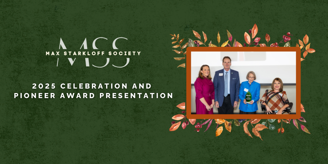Max Starkloff Society 2025 Celebration and Pioneer Award Presentation with photo of Lori Becker, Steve Degnan, Jean Hamilton, and Aimee Wehmeier.